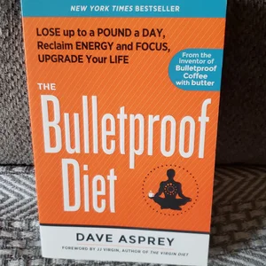 The Bulletproof Diet