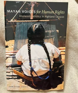 Mayan Voices for Human Rights