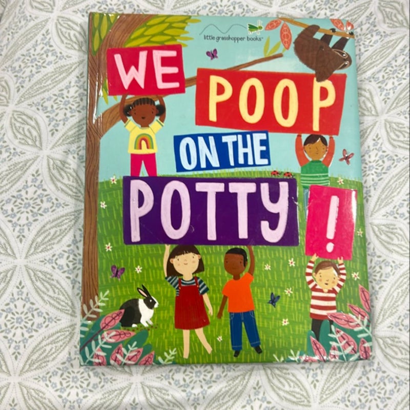 We Poop on the Potty