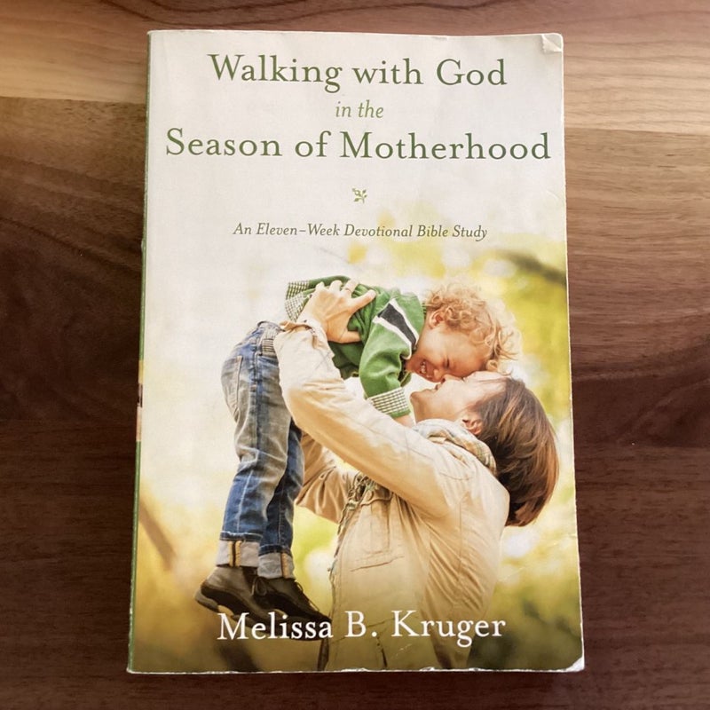 Walking with God in the Season of Motherhood