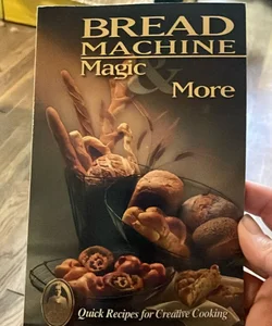 Bread Machine Magic 