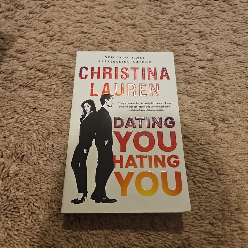 Dating You / Hating You