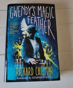 Gwendy's Magic Feather signed by Richard Chizmar 