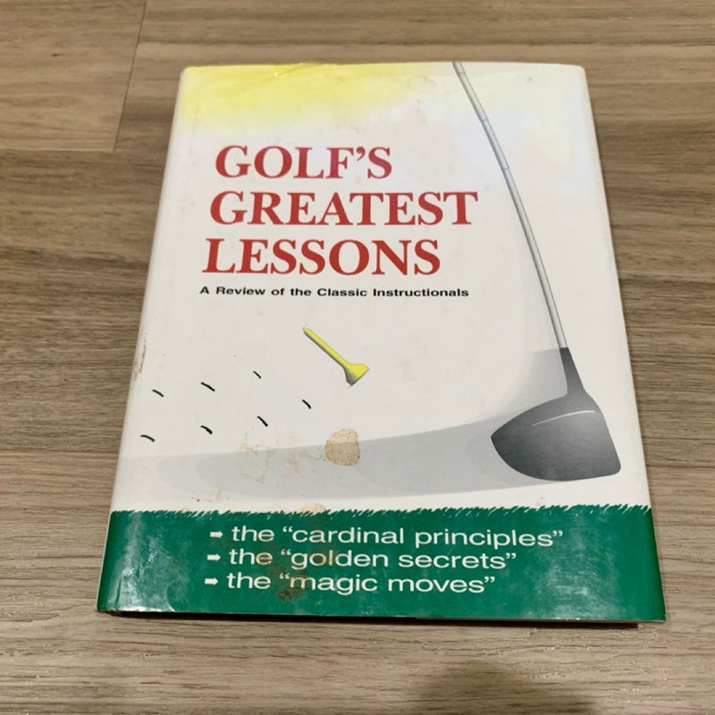 Golf's Greatest Lessons