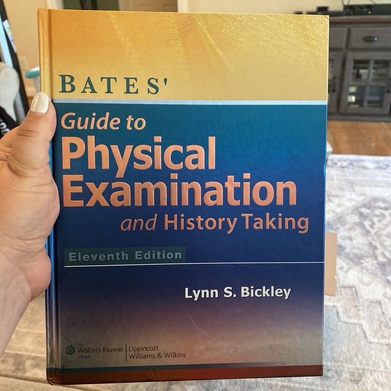 Bates' Guide to Physical Examination and History Taking