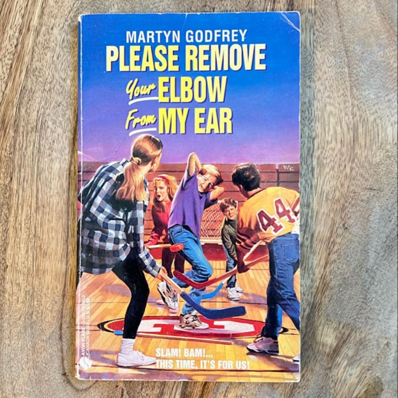 Please Remove Your Elbow from My Ear (First Edition)