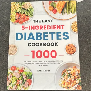 The Easy 5-Ingredient Diabetes Cookbook