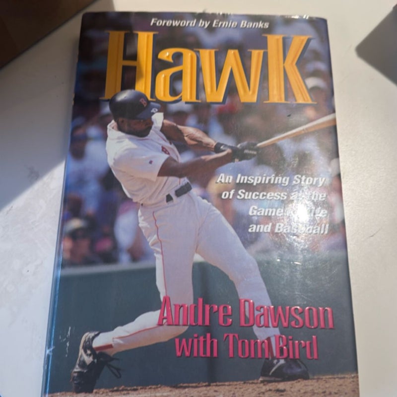 Hawk - The Andre Dawson Story