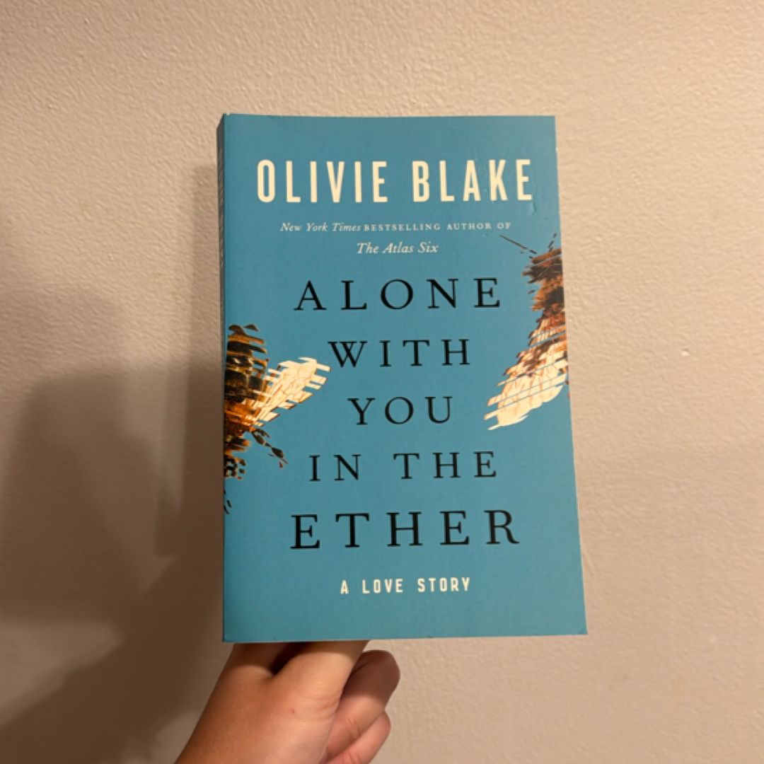 Alone with You in the Ether