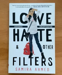 Love, Hate and Other Filters (signed ARC)