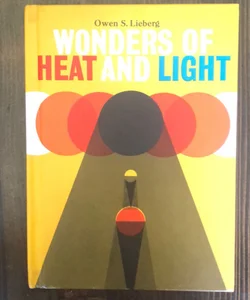 Wonders of Heat and Light