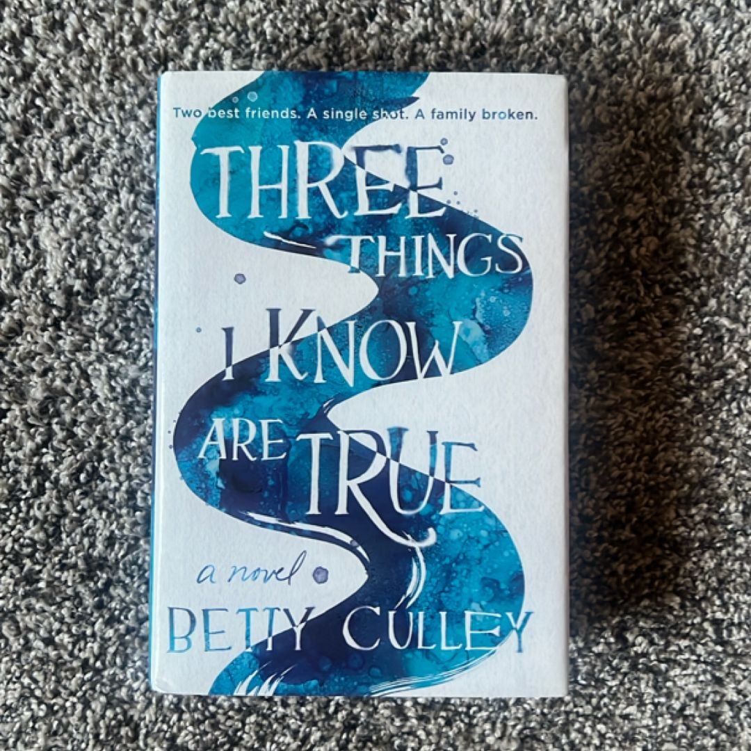 Three Things I Know Are True