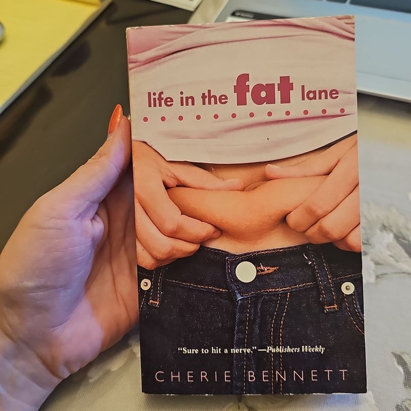 Life in the Fat Lane
