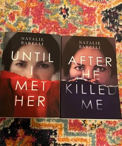 Until I Met Her, After He Killed Me, Trade PB by Barelli, Natalie Like New