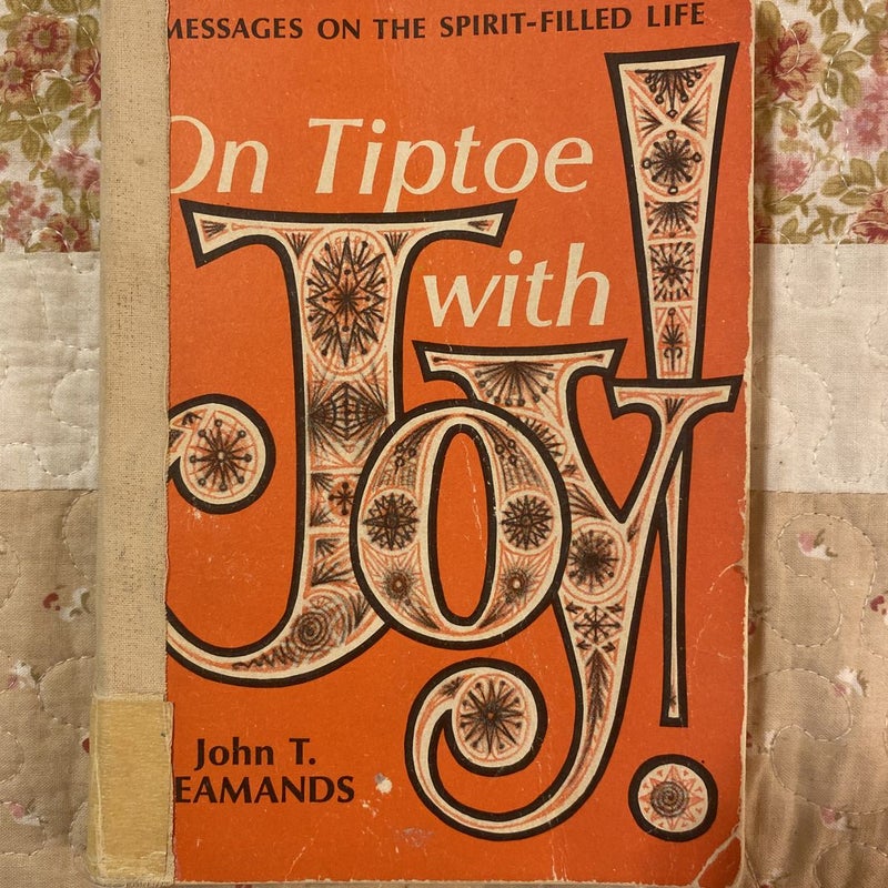 On Tiptoe with Joy