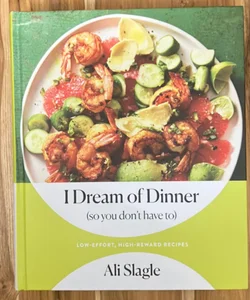 I Dream of Dinner (so You Don't Have To)