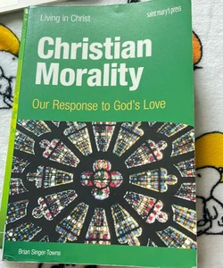 Christian Morality (student Book)