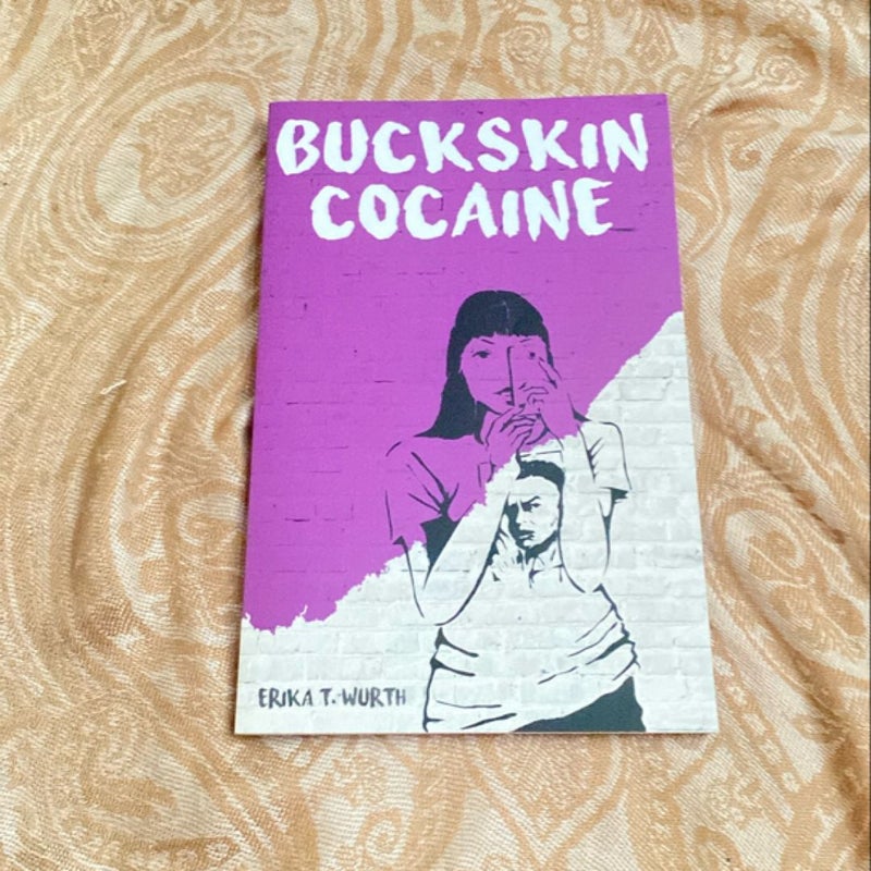 Buckskin Cocaine