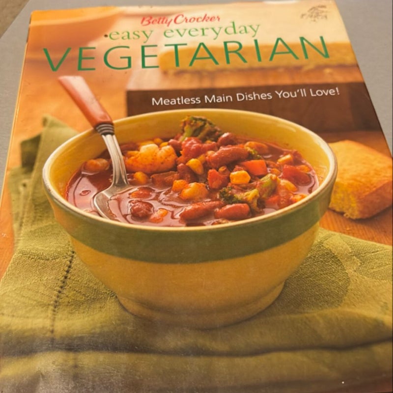 Betty Crocker Easy Everyday Vegetarian