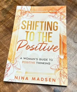 Shifting to the Positive