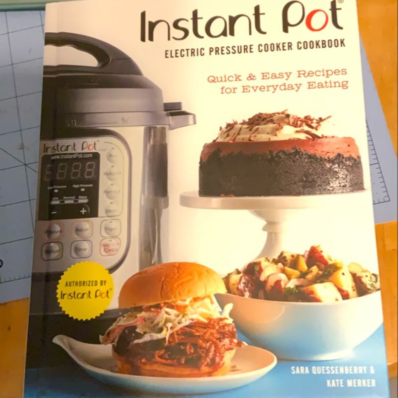 Instant Pot® Electric Pressure Cooker Cookbook (an Authorized Instant Pot® Cookbook)