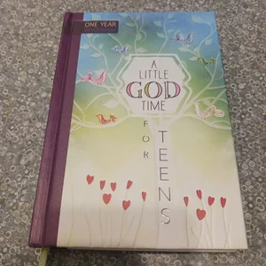 A Little God Time for Teens