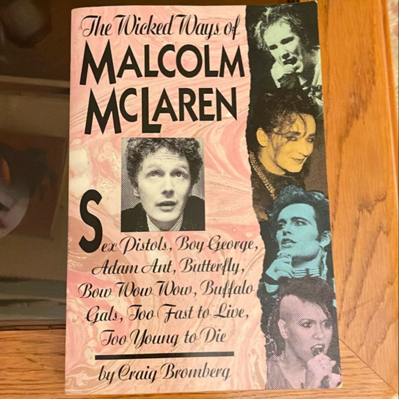 The Wicked Ways of Malcolm Mclaren