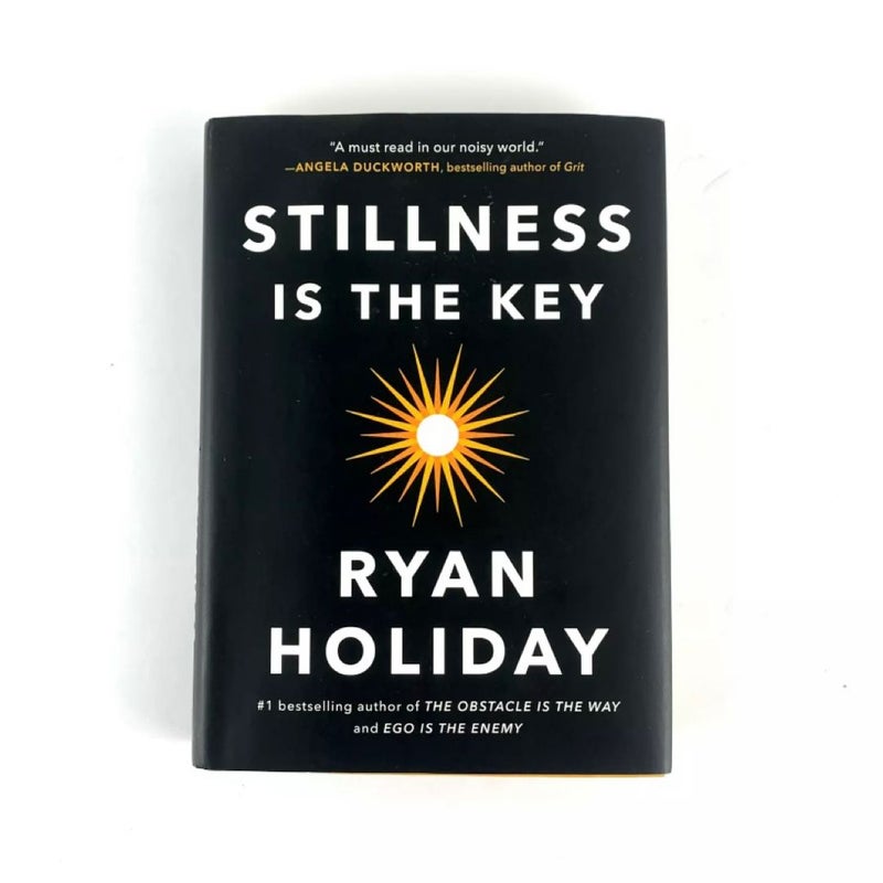 Stillness Is the Key