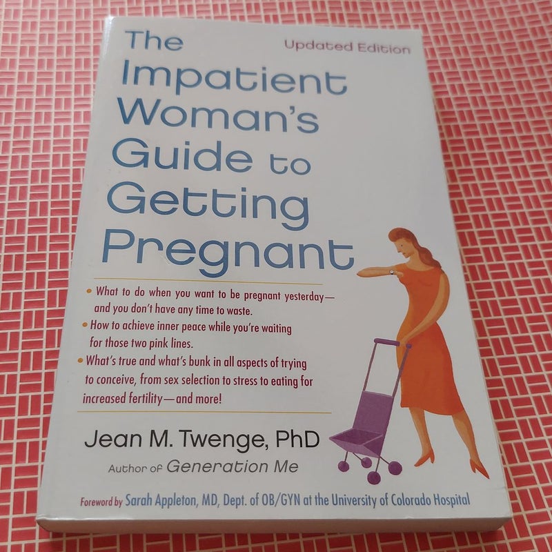 The Impatient Woman's Guide to Getting Pregnant