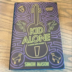 Kid Alone: a Garvie Smith Mystery