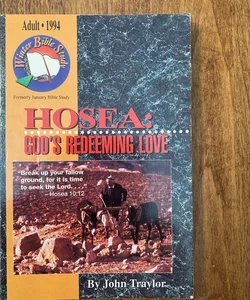 Hosea: God’s Redeeming Love