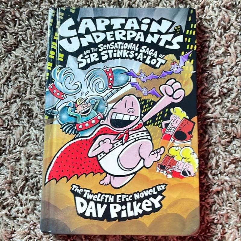 Captain Underpants and the Sensational Saga of Sir Stinks-a-Lot