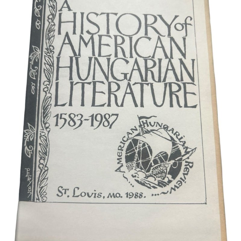 A history of American Hungarian literature, 1583-1987