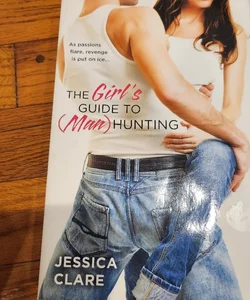 The Girl's Guide To (Man)Hunting