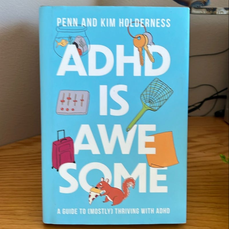 Adhd Is Awesome