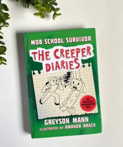 Mob School Survivor: The Creeper Diaries