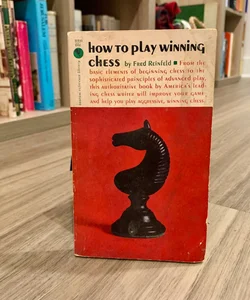 How to Play Winning Chess 