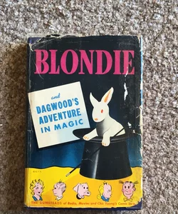 Blonde and Dagwood’s Adventure in Magic
