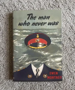 The Man Who Never Was (1953 Edition)