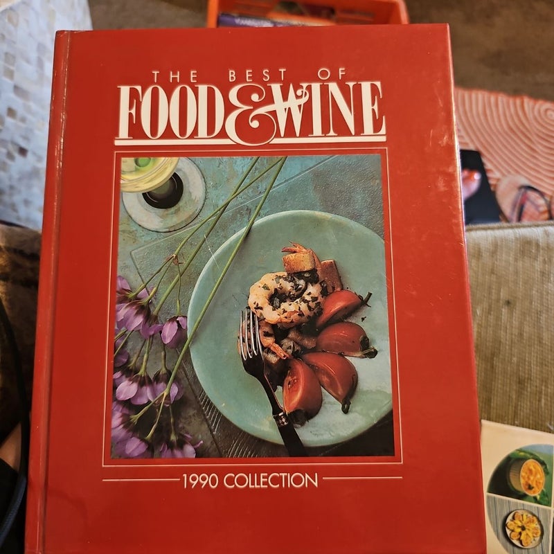 The Best of Food and Wine 1990 Collection