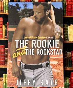 The Rookie and the Rockstar (Signed)