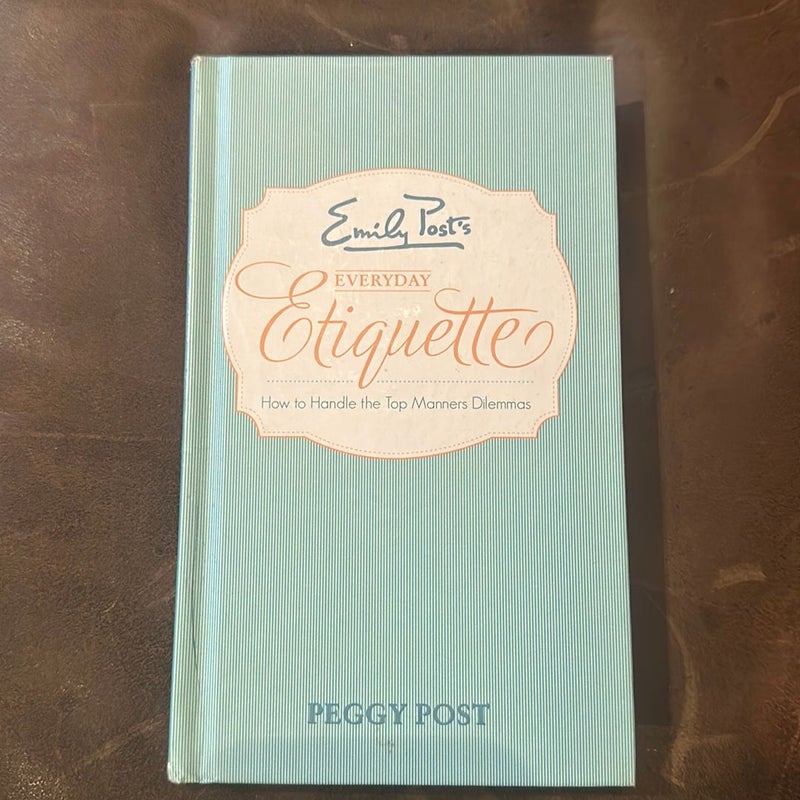 Emily Post’s Everyday Etiquette