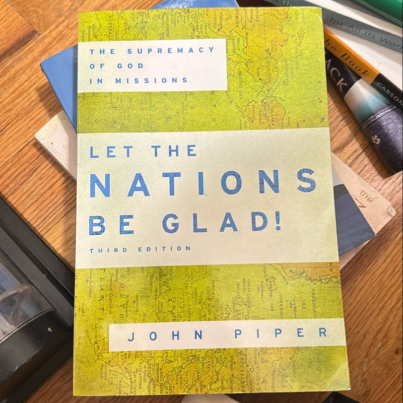 Let the Nations Be Glad!