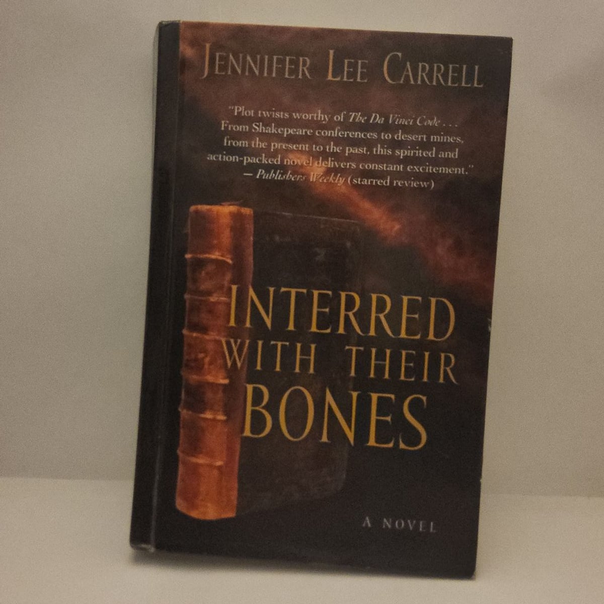 Interred with Their Bones by Jennifer Lee Carrell, Jennifer Carrell ...