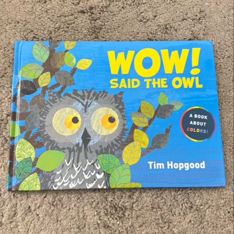 WOW! Said the Owl