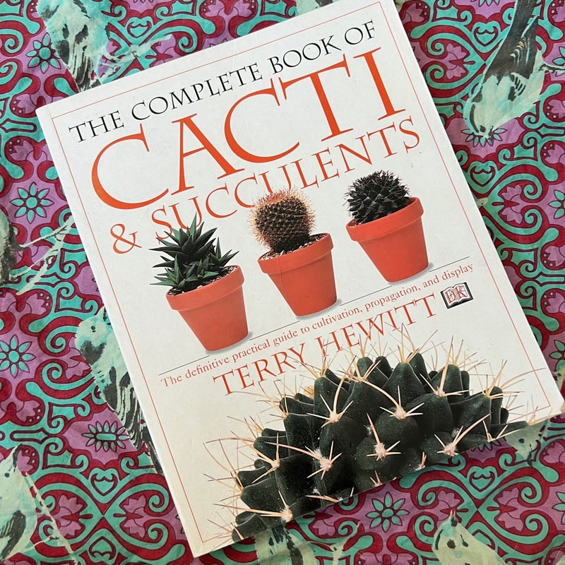 The Complete Book of Cacti & Succulents