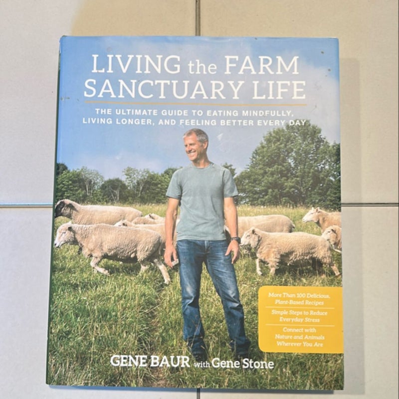 Living the Farm Sanctuary Life