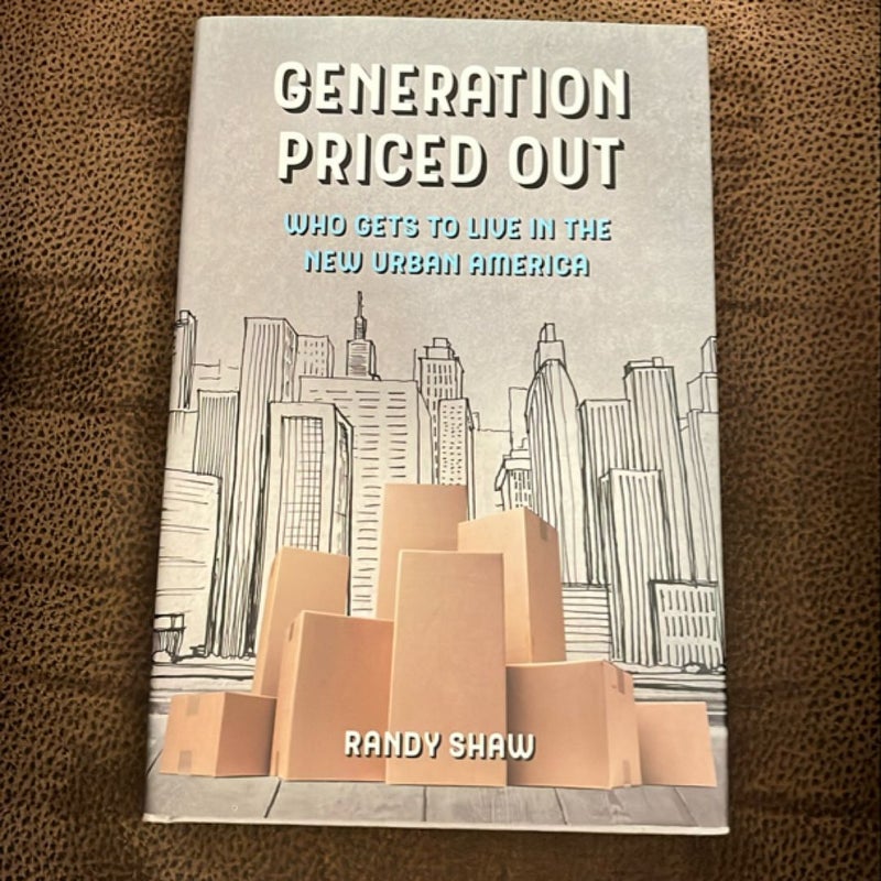 Generation Priced Out