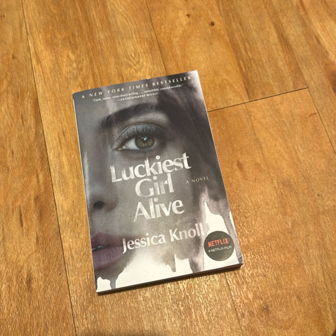 Luckiest Girl Alive
