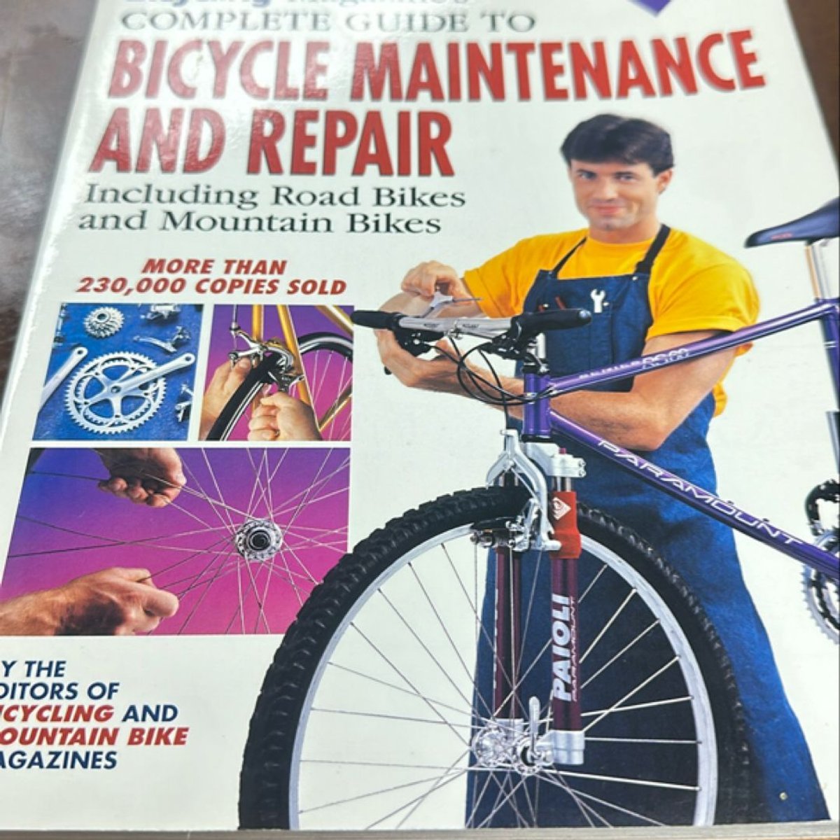 Bicycling Magazine's Complete Guide to Bicycle Maintenance and Repair ...